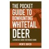 Proforce Equipment Books Pocket Guide To Bowhunting Whitetail Deer