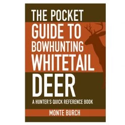 Proforce Equipment Books Pocket Guide To Bowhunting Whitetail Deer